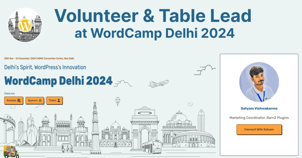 WordCamp Delhi 2024 illustration with city landmarks, event details, and volunteer spotlight on Satyam Vishwakarma.